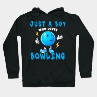 Just A Boy Who Loves Bowling Hoodie